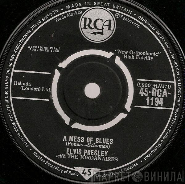Elvis Presley, The Jordanaires - A Mess Of Blues