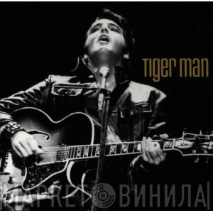 Elvis Presley - Tiger Man
