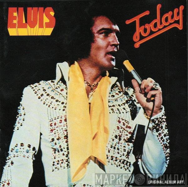 Elvis Presley  - Today