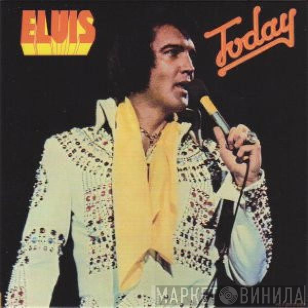 Elvis Presley  - Today