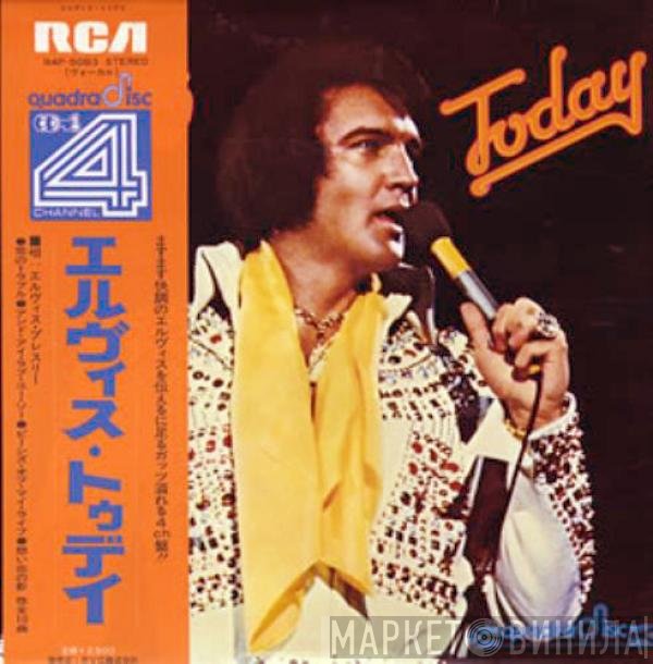 Elvis Presley  - Today