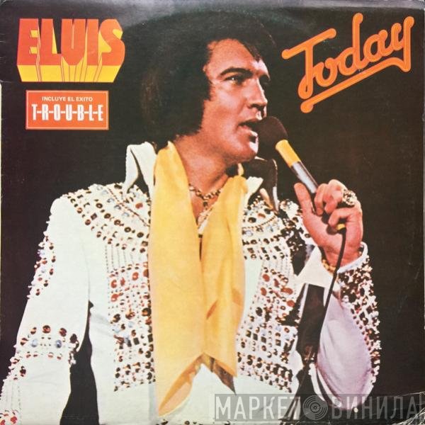 Elvis Presley  - Today
