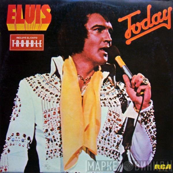 Elvis Presley  - Today