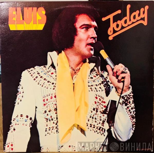 Elvis Presley  - Today