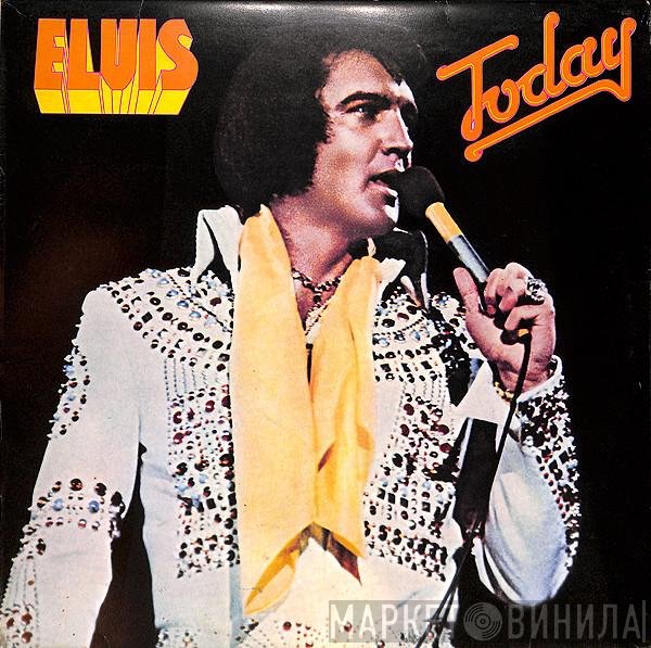 Elvis Presley  - Today