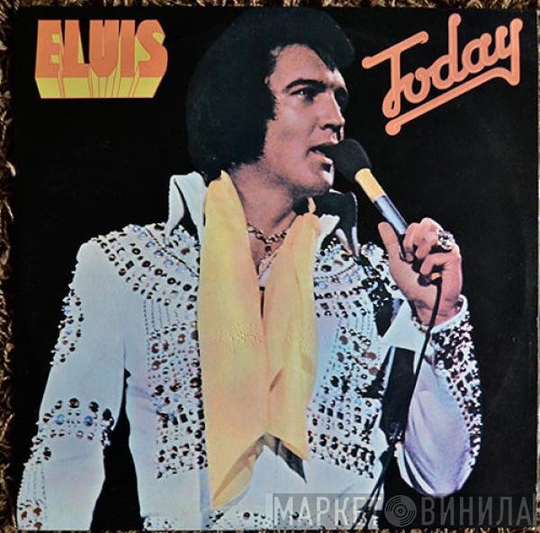 Elvis Presley  - Today
