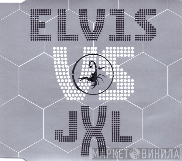 Elvis Presley Vs Junkie XL  - A Little Less Conversation