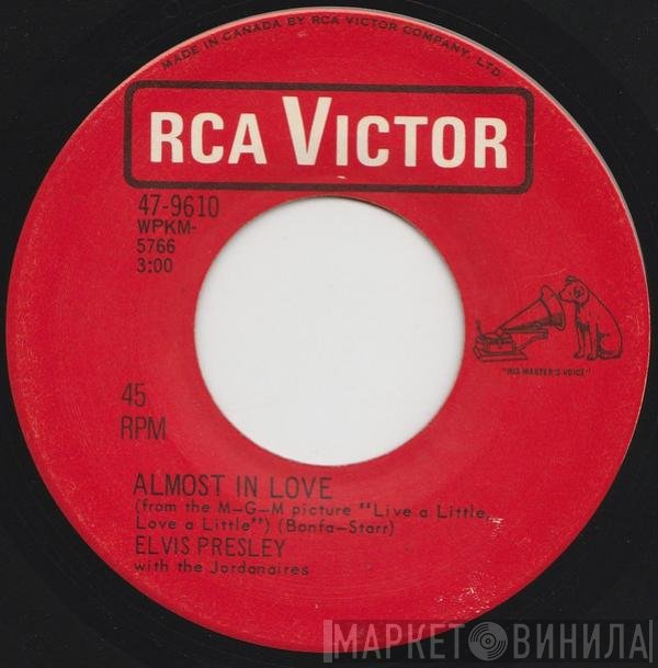 Elvis Presley With The Jordanaires  - Almost In Love / A Little Less Conversation