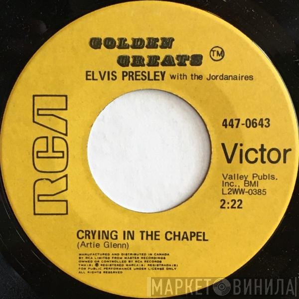 Elvis Presley With The Jordanaires  - Crying In The Chapel