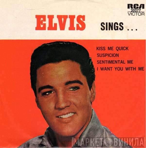 Elvis Presley With The Jordanaires  - Kiss Me Quick
