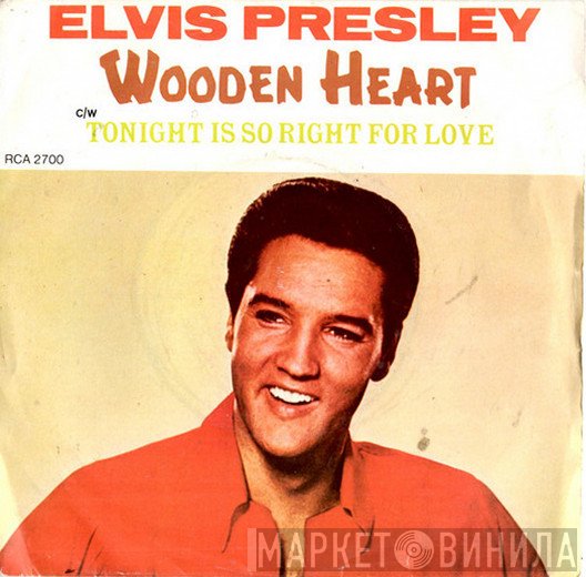 Elvis Presley - Wooden Heart