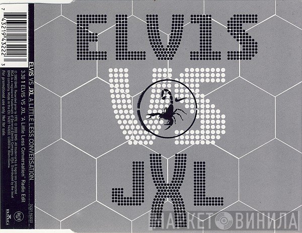 Elvis Presley vs. Junkie XL  - A Little Less Conversation
