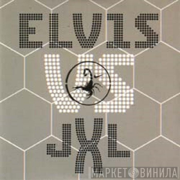 Elvis Presley vs. Junkie XL  - A Little Less Conversation