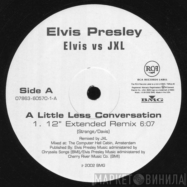 Elvis Presley vs. Junkie XL  - A Little Less Conversation