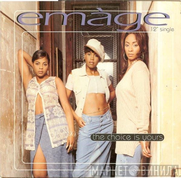 Emage - The Choice Is Yours