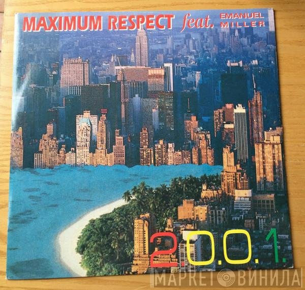 Emanuel Miller, Maximum - Respect - 2.0.0.1.
