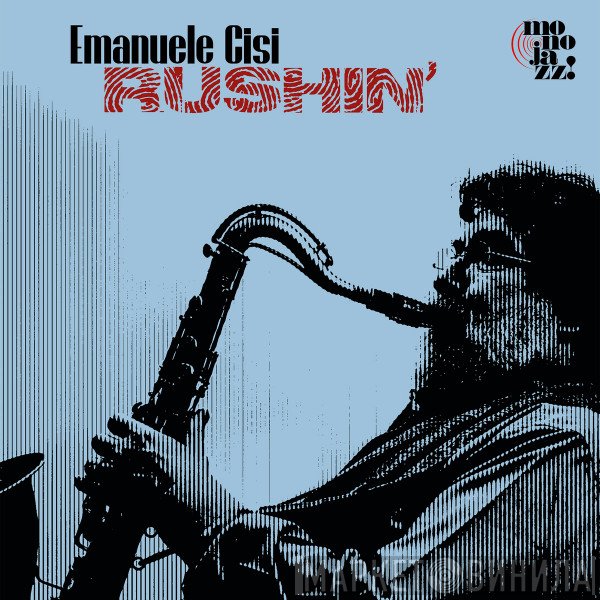 Emanuele Cisi - Rushin'