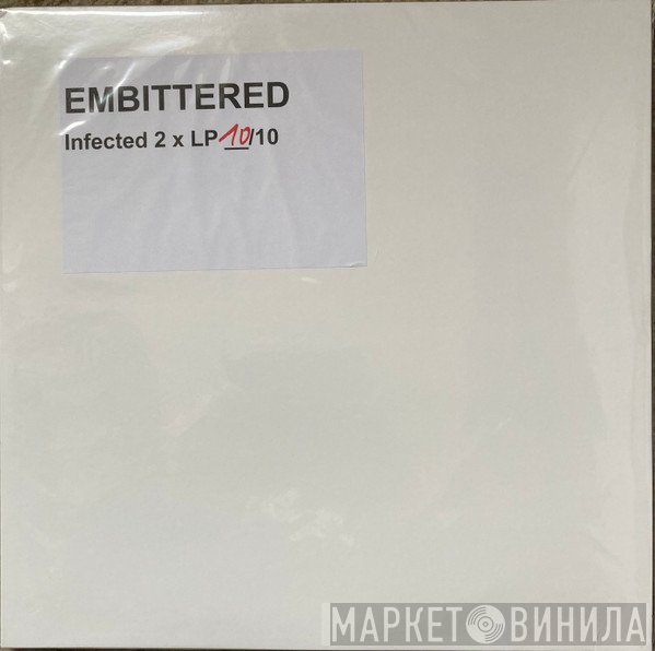 Embittered  - Infected