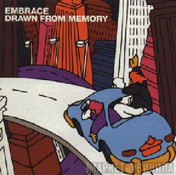 Embrace  - Drawn From Memory