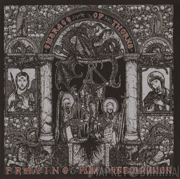 Embrace Of Thorns - Praying For Absolution