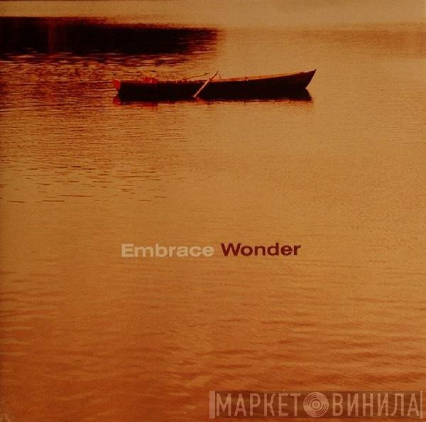 Embrace - Wonder