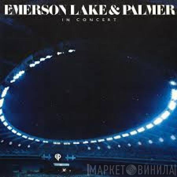 Emerson, Lake & Palmer  - In Concert
