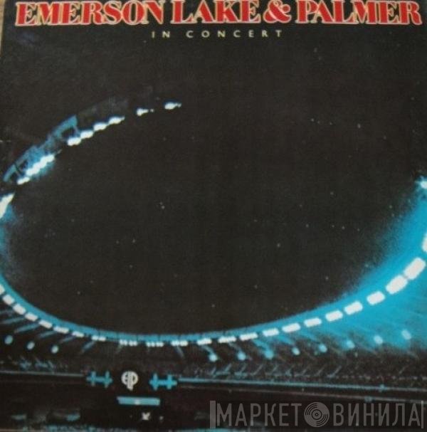 Emerson, Lake & Palmer  - In Concert