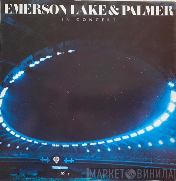 Emerson, Lake & Palmer  - In Concert