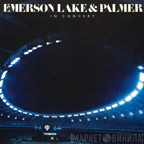 Emerson, Lake & Palmer  - In Concert