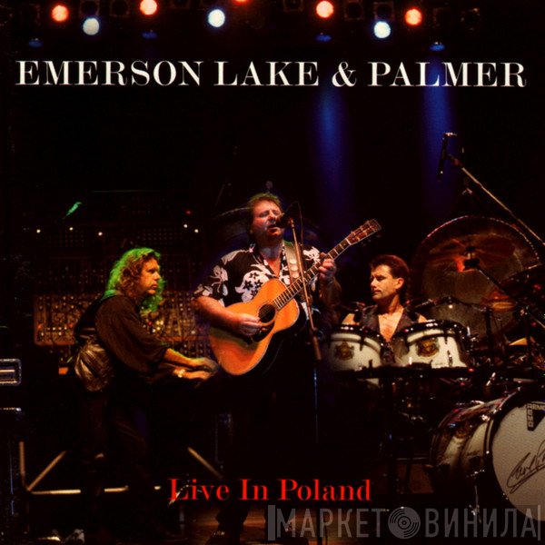 Emerson, Lake & Palmer  - Live In Poland