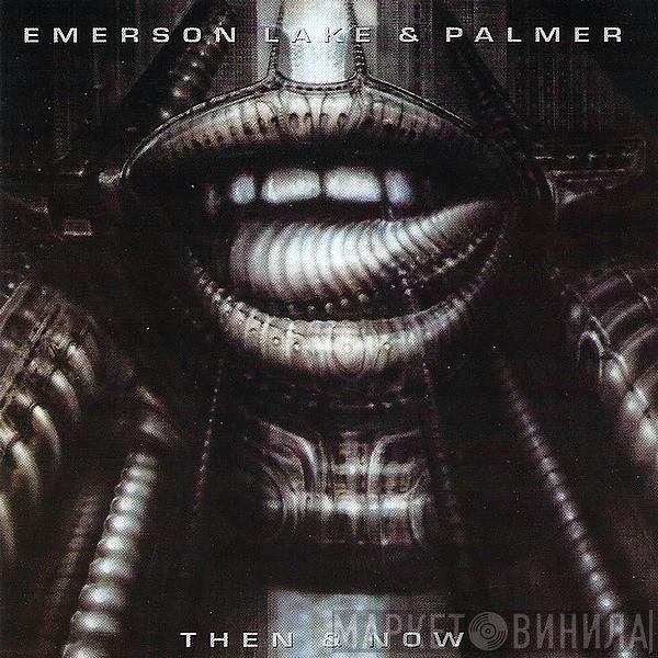 Emerson, Lake & Palmer  - Then & Now