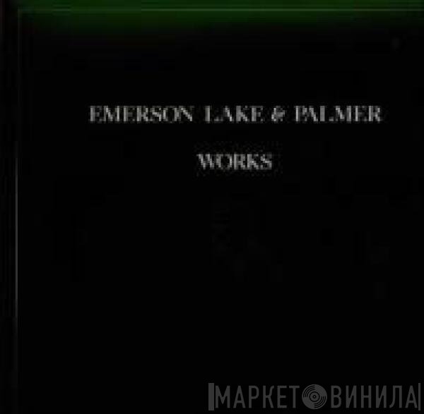 Emerson, Lake & Palmer - Works (Volume 1) = 作品第１番