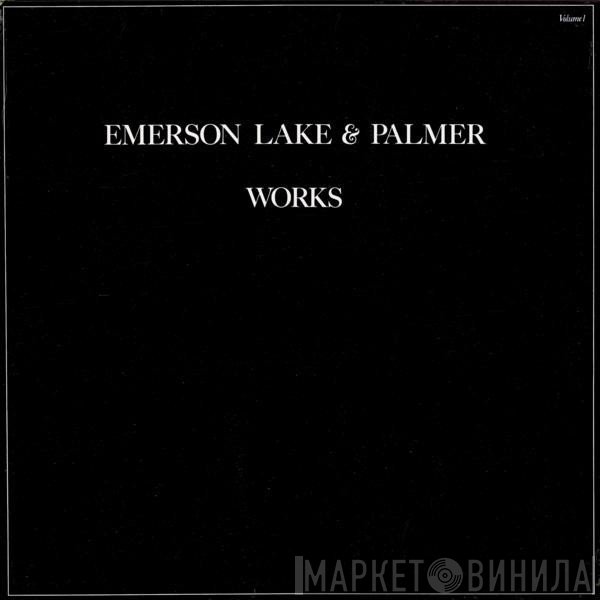 Emerson, Lake & Palmer  - Works (Volume 1)