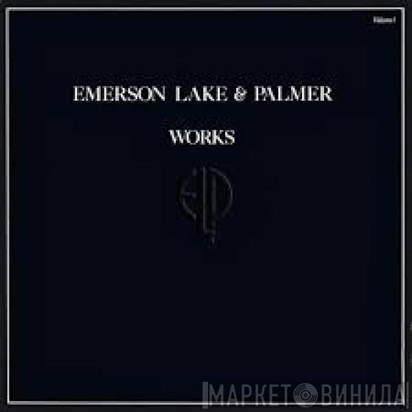 Emerson, Lake & Palmer  - Works (Volume 1)