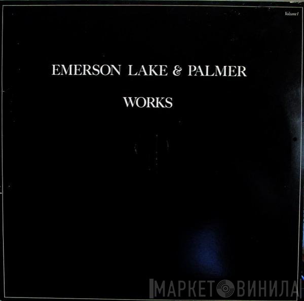 Emerson, Lake & Palmer - Works (Volume 1)