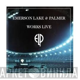Emerson, Lake & Palmer  - Works Live
