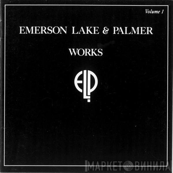 Emerson, Lake & Palmer  - Works Volume 1