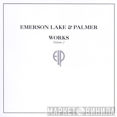 Emerson, Lake & Palmer  - Works Volume 2