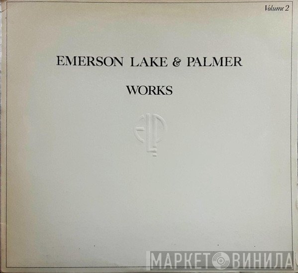 Emerson, Lake & Palmer - Works Volume 2
