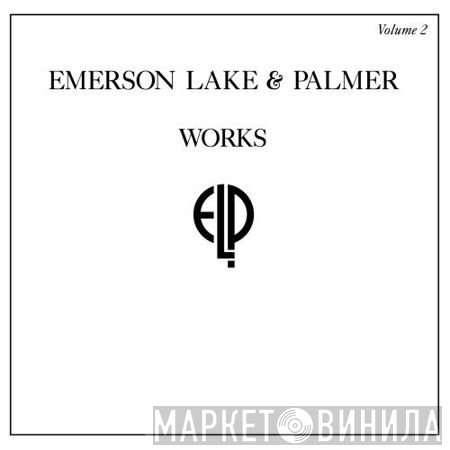 Emerson, Lake & Palmer  - Works Volume 2