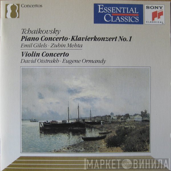Emil Gilels, Zubin Mehta, Eugene Ormandy, David Oistrach, Pyotr Ilyich Tchaikovsky - Piano Concerto • Klavierkonzert No. 1 / Violin Concerto