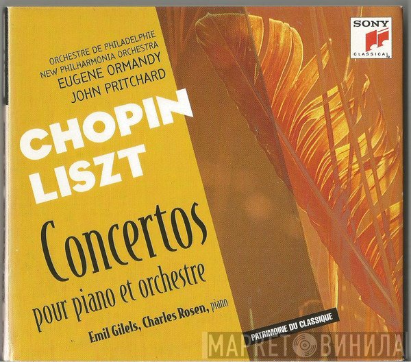 Emil Gilels, Charles Rosen - Chopin: Piano Concerto No. 1; Liszt: Piano Concerto No. 1