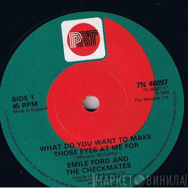 Emile Ford & The Checkmates - What Do You Want To Make Those Eyes At Me For / On A Slow Boat To China