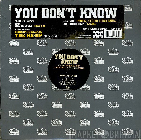 Eminem, 50 Cent, Lloyd Banks, Stat Quo, Ca$his - You Don't Know / Billion Bucks