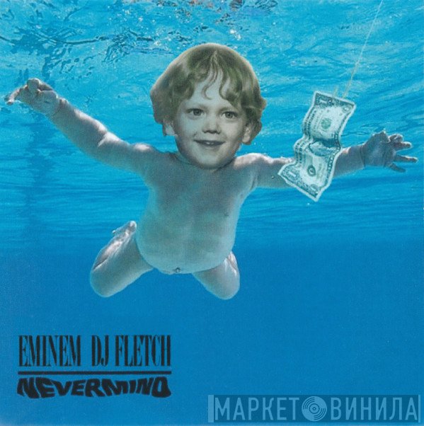 Eminem, DJ Fletch  - Nevermind