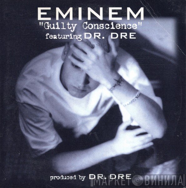 Eminem Featuring Dr. Dre  - Guilty Conscience