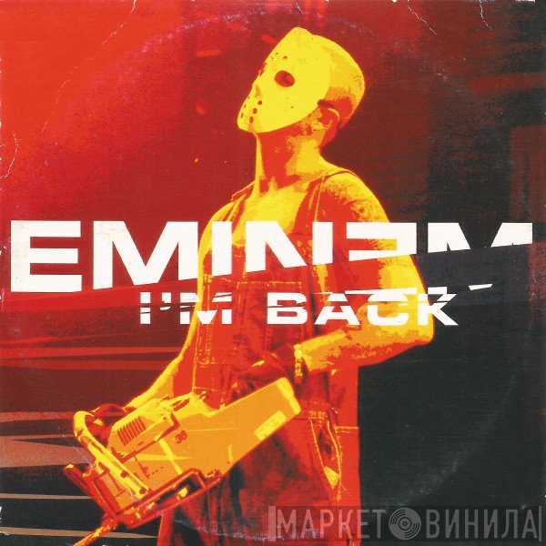 Eminem  - I'm Back