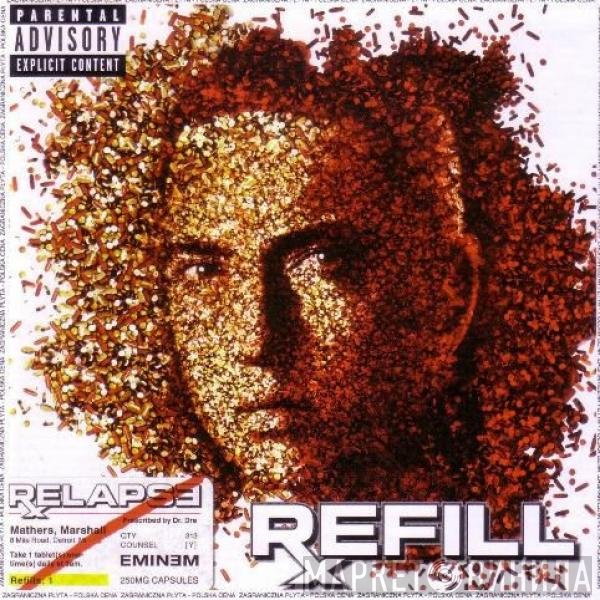 Eminem  - Relapse:Refill
