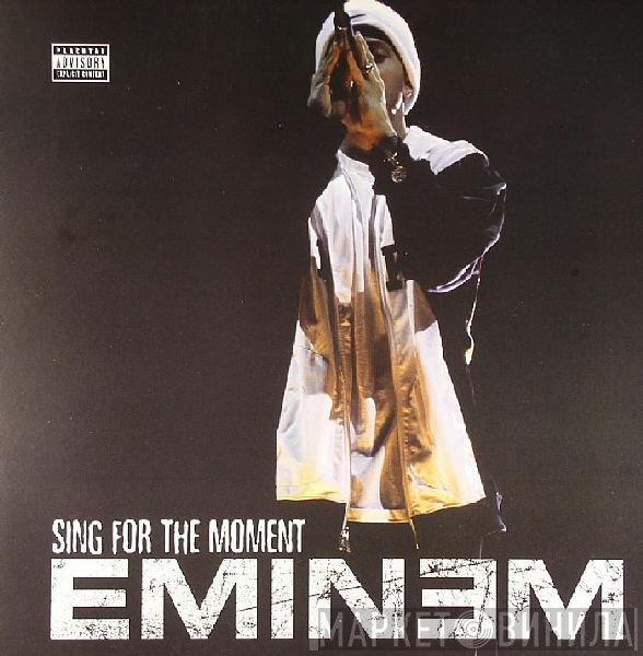 Eminem - Sing For The Moment