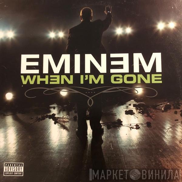 Eminem - When I'm Gone